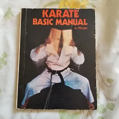 $9.50 • Buy Karate Basic Manual By A. Pfluger 