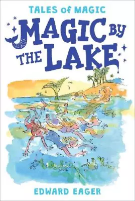 Edward Eager Magic By The Lake (Paperback) Tales Of Magic (UK IMPORT) • $13.29