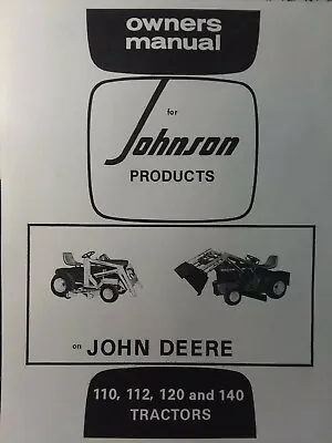 $104.92 • Buy Johnson 10TC & 12A Front End Loader Lawn Garden Tractor Owner & Parts Manual