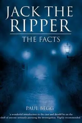 Jack The Ripper: The Facts • £8.20