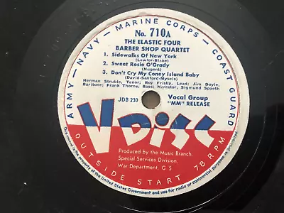 V DISC 12  Record 78 Rpm 710 ELASTIC FOUR BARBER SHOP QUARTET Sidewalks New York • $29.99