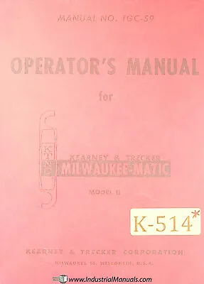 Kearney Trecker II Milwaukee Matic Mill Operations Manual  • $50