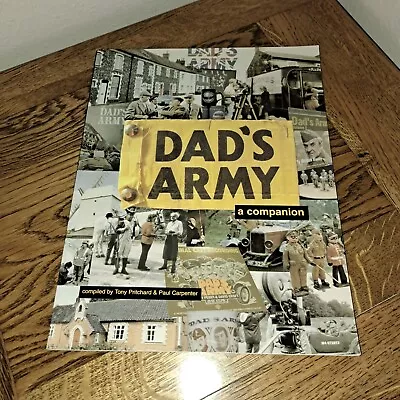 Dad's Army: A Companion -  Compiled By Paul Victor Carpenter Tony Pritchard.  • £9.99