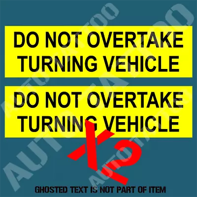 Do Not Overtake Turning Vehicle Decal Sticker X2 For Caravan Truck Rv Motorhome • $6