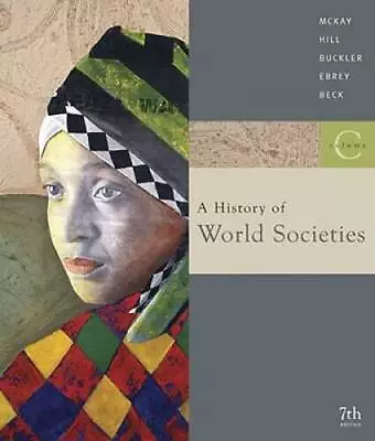 A History Of World Societies Volume C - Paperback By McKay John P - GOOD • $10.94