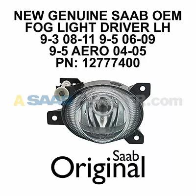 Saab Fog Light 9-3 08-11 9-5 04-09 Aero Driver Left New Genuine Oem 12777400 • $149.99