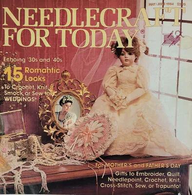 $9.95 • Buy Needlecraft For Today May June 1984 Vtg Art Magazine Wedding Crochet Doll Gifts