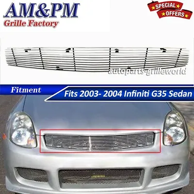 Fits 2003- 2004 Infiniti G35 Sedan Main Upper Grille Billet Grill Insert Chrome • $62.99