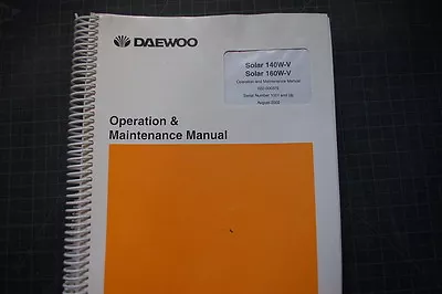 DAEWOO SOLAR 140W 160W-V Excavator Operation/Operator Maintenance Manual Guide • $59