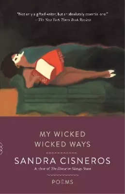 Sandra Cisneros My Wicked Wicked Ways (Paperback) Vintage Contemporaries • $16.43