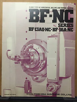 Vtg Toshiba Machine Co Catalog Milling Boring Tool BF NC 1980s? Brochure • $15.98