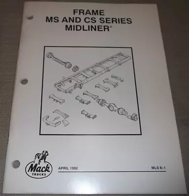 Mack Ms Cs Midliner Truck Frame Service Shop Repair Manual • $14.99