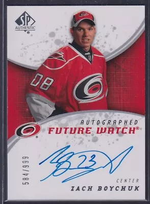 ZACH BOYCHUK - 2008 SP Authentic Future Watch Auto #203 /999 • $6