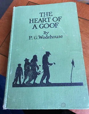 Collectable Third Printing Of ‘The Heart Of A Goof’ By P. G. Wodehouse • £18.50