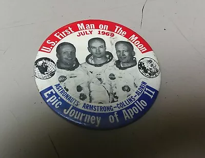 Vintage Us First Man On The Moon July 1969 Epic Journey Of Apollo 11  Pin Back • $4.99