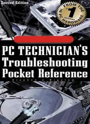 PC Technician's Troubleshooting Pocket Reference By Stephen Bige • $12.54