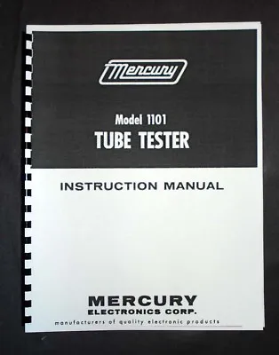 MERCURY 1101 Tube Tester Manual And Tube Charts • $8.49