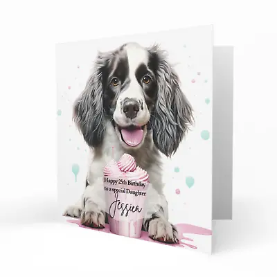 Personalised Womens Girls Birthday Card Dog Mum Springer Cocker Spaniel C301 • £3.79