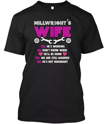 Millwrights Wife Millwright S For - Millwrights Wife T-Shirt • $21.79