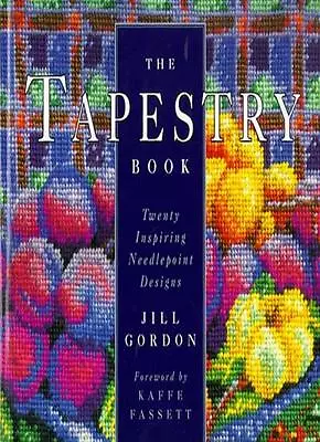 The Tapestry Book By Jill Gordon Kaffe Fassett • £3.50