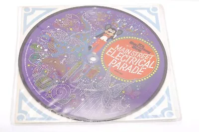 Disney MAIN STREET ELECTRICAL PARADE - 7  Picture Disc 1977 - ELECTRONIC/SYNTH • $9.99