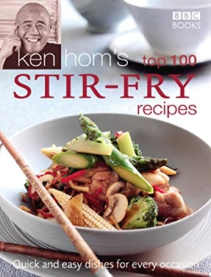£2.72 • Buy Ken Hom's Top 100 Stir-fry Recipes (BBC Books' Quick & Easy Cookery)
