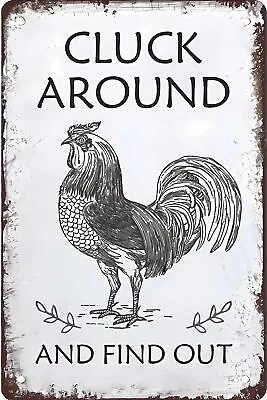 Funny Chicken Sign Cluck Around And Find Out Vintage Metal Tin Plaque For Wall • $9.46