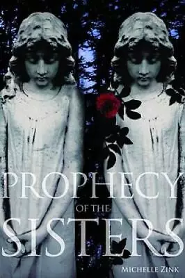 Prophecy Of The Sisters (Prophecy Of The Sisters Trilogy Book I) - GOOD • $3.54