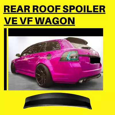 For Wagon Holden Commodore VE VF Rear Roof Spoiler Wing SV6 Omega Evoke Redline • $179