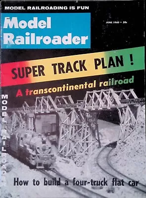 Model Railroader Magazine June 1960 Across The Continent In 1885 Track Plan • $14.99