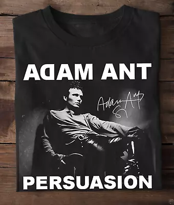 $20.89 • Buy Rare Adam Ant Persuasion Signature Black Men S To 2345XL T-Shirt Gift Fans BE399