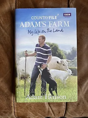 £4.99 • Buy Adam Henson Signed ‘countryfile - Adam’s Farm My Life On The Land’ Hardback Book