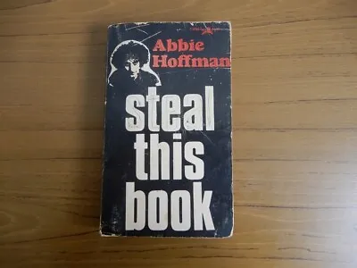 Steal This Book By Abbie Hoffman 1st Edition/1st Printing (1971) Paperback • $34.99