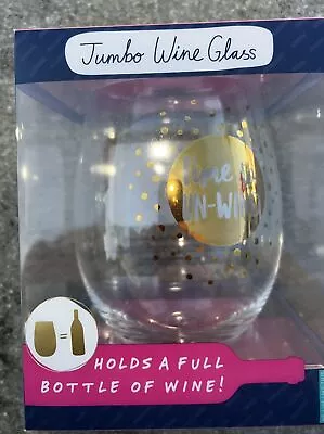 Jumbo (full Bottle) Party Wine Glass “Time To Un-Wind” • $6