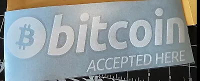 Bitcoin Accepted Here Decal Sticker Store Window Sign Indoor Outdoor Crypto Deco • $8.55