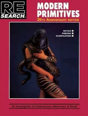 Modern Primitives : An Investigation Of Contemporary Adornment & Ritual Pape... • $24.82