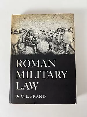 ROMAN MILITARY LAW By C E Brand (1968 Hardcover W DJ) Vintage • $19