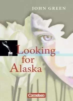 Looking For Alaska: Ab 10. Schuljahr. Textband Mit Annotationen By John Green • £4.84