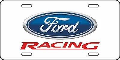 Ford Racing White Background Automotive Aluminum Metal License Plate • $11.75