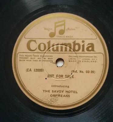 £7 • Buy SAVOY HOTEL ORPHEANS Not For Sale 1-sided Promo UK Columbia 78 CARROLL GIBBONS