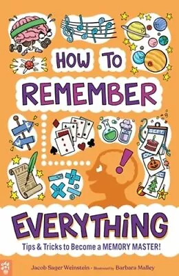 How To Remember Everything: Tips & Tricks To Become A Memory Master!: New • $13.32