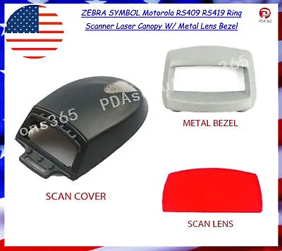 ZEBRA SYMBOL Motorola RS409 RS419 Ring Scanner Laser Canopy W/ Metal Lens Bezel • $9.67