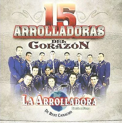 La Arrolladora De Rene Camacho Banda El Limon 15 Arrolladoras CD New Sealed  759 • $13.65