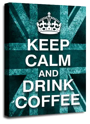 Keep Calm Art Print Teal Drink Coffee Quote Framed Canvas Wall Picture Large • £29.99