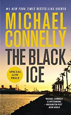 The Black Ice Mass Market Paperbound Michael Connelly • $5.76