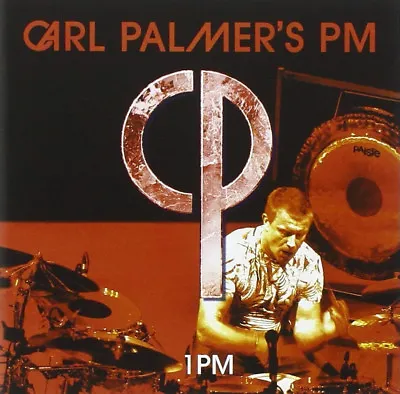 Carl Palmer's PM: 1 PM - Brand New & Sealed CD - ELP - You've Got Me Rockin' • $6.99