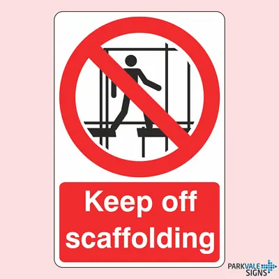 £2.15 • Buy Keep Off Scaffolding Signs