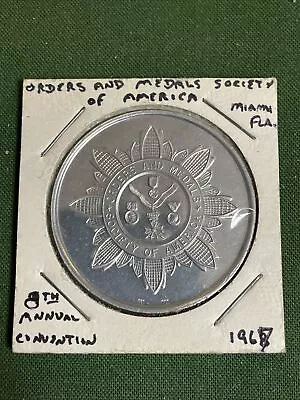 Rare 1967 Orders & Medals Society 8th Annual Convention Token Miami Florida • $5