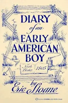 $6.52 • Buy Diary Of An Early American Boy By Sloane, Eric
