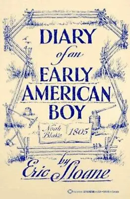 $4.55 • Buy Diary Of An Early American Boy - Paperback, Eric Sloane, 9780345321008